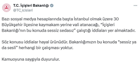 İçişleri Bakanlığı, 'Büyükşehir ilçelerine kaymakam yerine vali atanacağı' iddialarını yalanladı