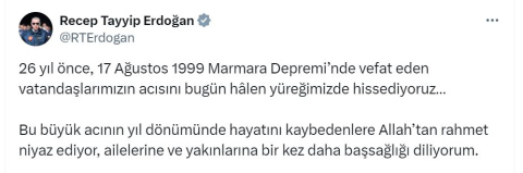 Cumhurbaşkanı Erdoğan'dan 17 Ağustos Depremi’nin yıl dönümüne ilişkin paylaşım