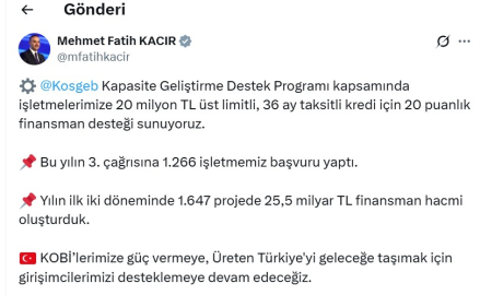 Bakan Kacır: İşletmelerimize 20 milyon TL üst limitli, 36 ay taksitli kredi için destek sunuyoruz